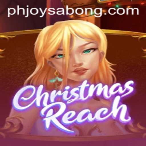 ChristmasReach: A Comprehensive Guide to the Game with PHJOY Sabong Influence